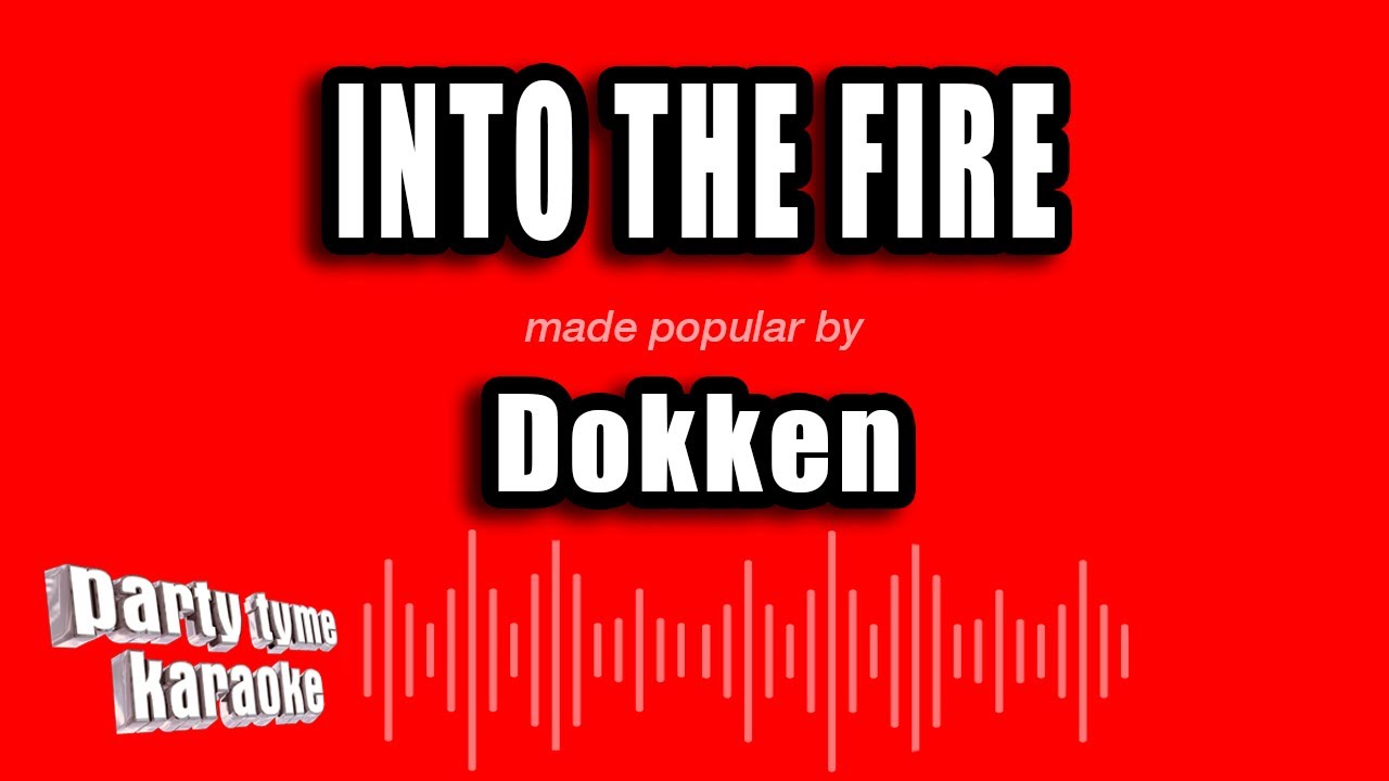 Dokken - Into The Fire (Karaoke Version)