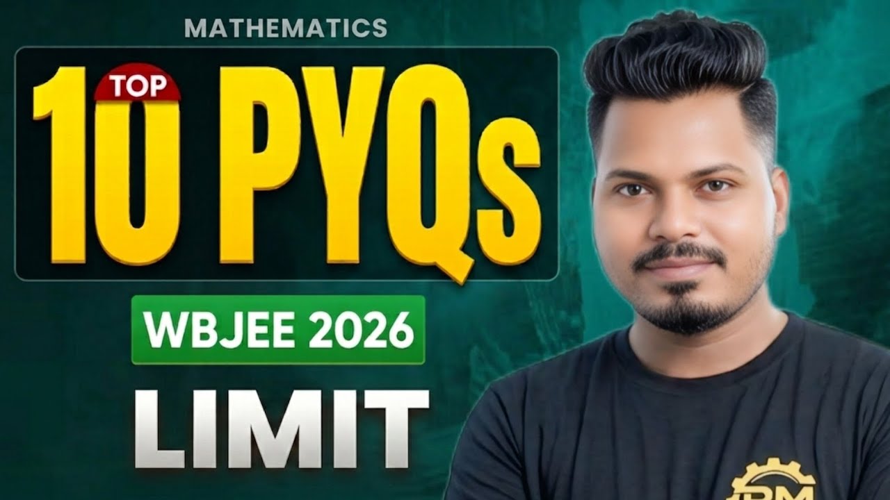 WBJEE 2026: LIMIT Top 10 PYQs | Math Most Important PYQ | Bong Motion 