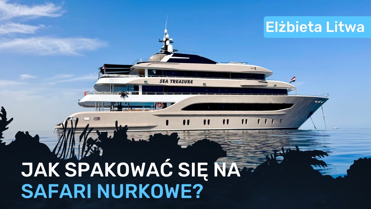 Tips for a diving safari? - Elżbieta Litwa