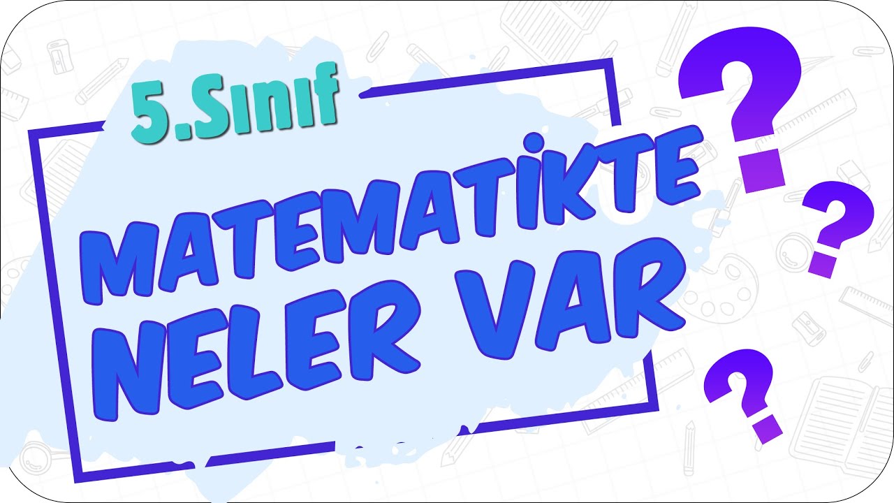 5.Sınıf Matematik Dersi Zor Mu Olacak❓ 🔢