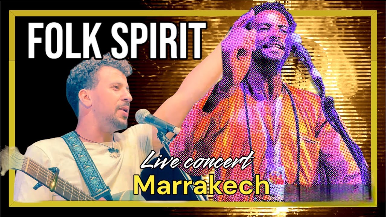 FOLK SPIRIT IN MARRAKECH (live concert)
