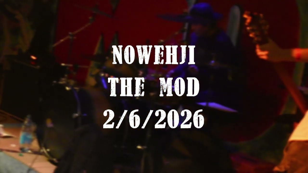 Nowehji Live at The MOD, NM 2/6/2026