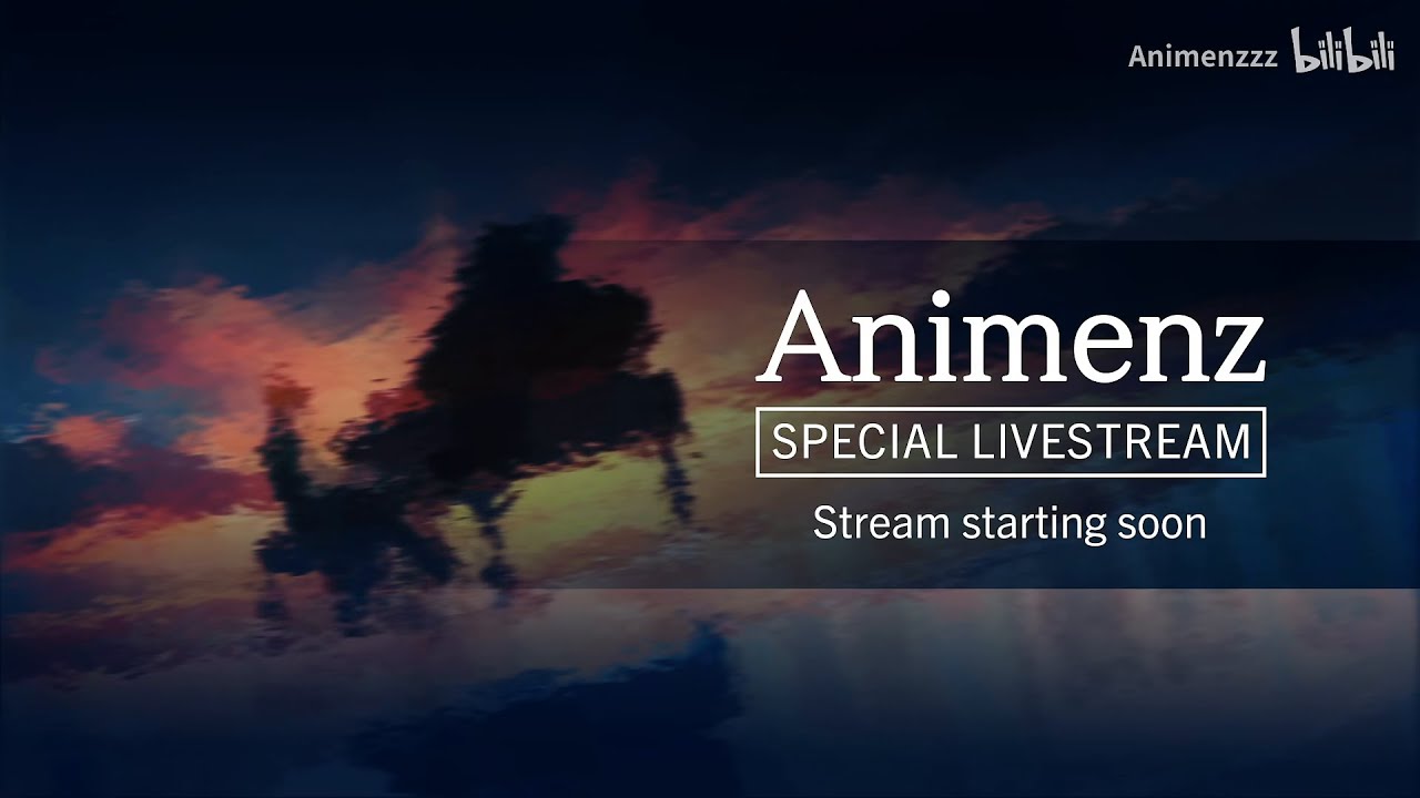 Animenz Live Stream on Bilibili (06/02/2022)