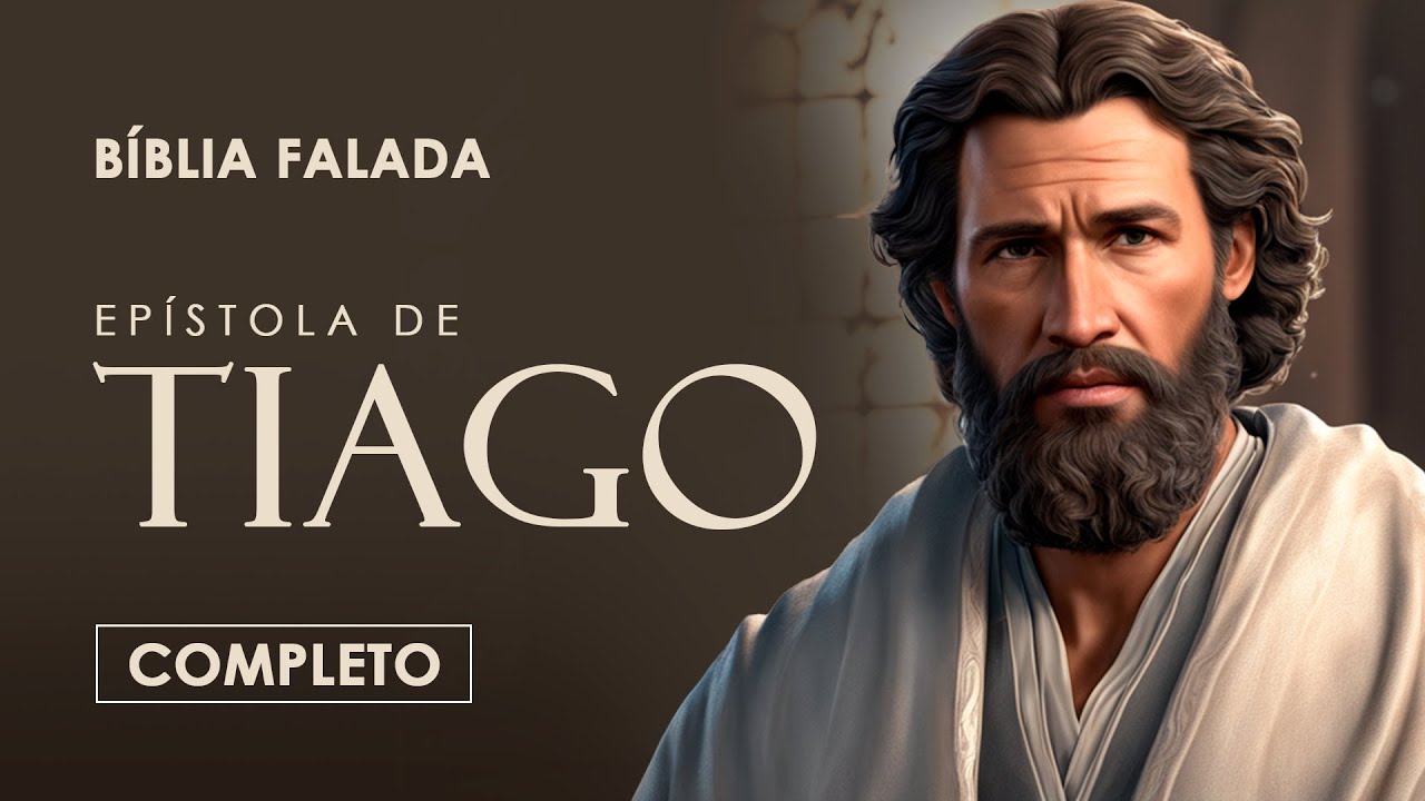 Tiago | Completo | B&iacute;blia Falada (A Mensagem)