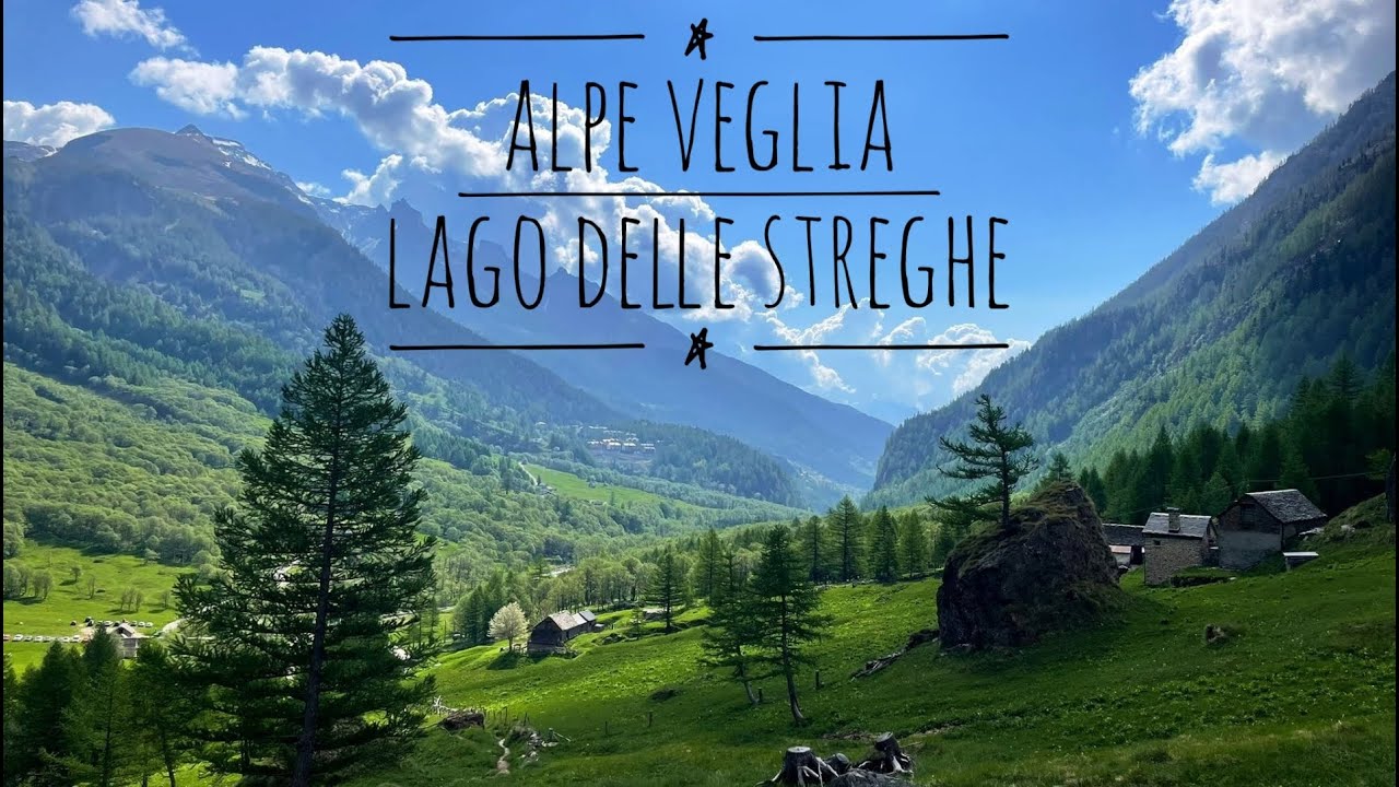 ALPE VEGLIA ~ Lago delle Streghe ~ Lago delle Fate