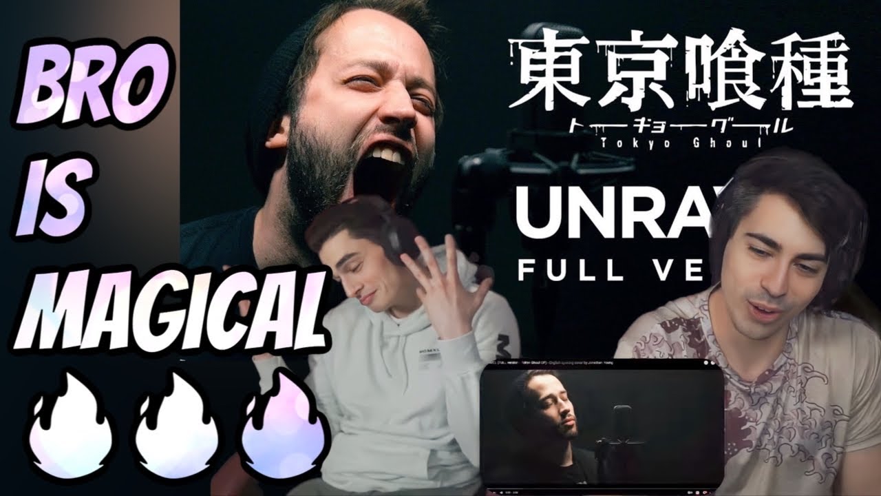 UNRAVEL (FULL version - Tokyo Ghoul OP) - English opening cover by Jonathan Young (Reaction)