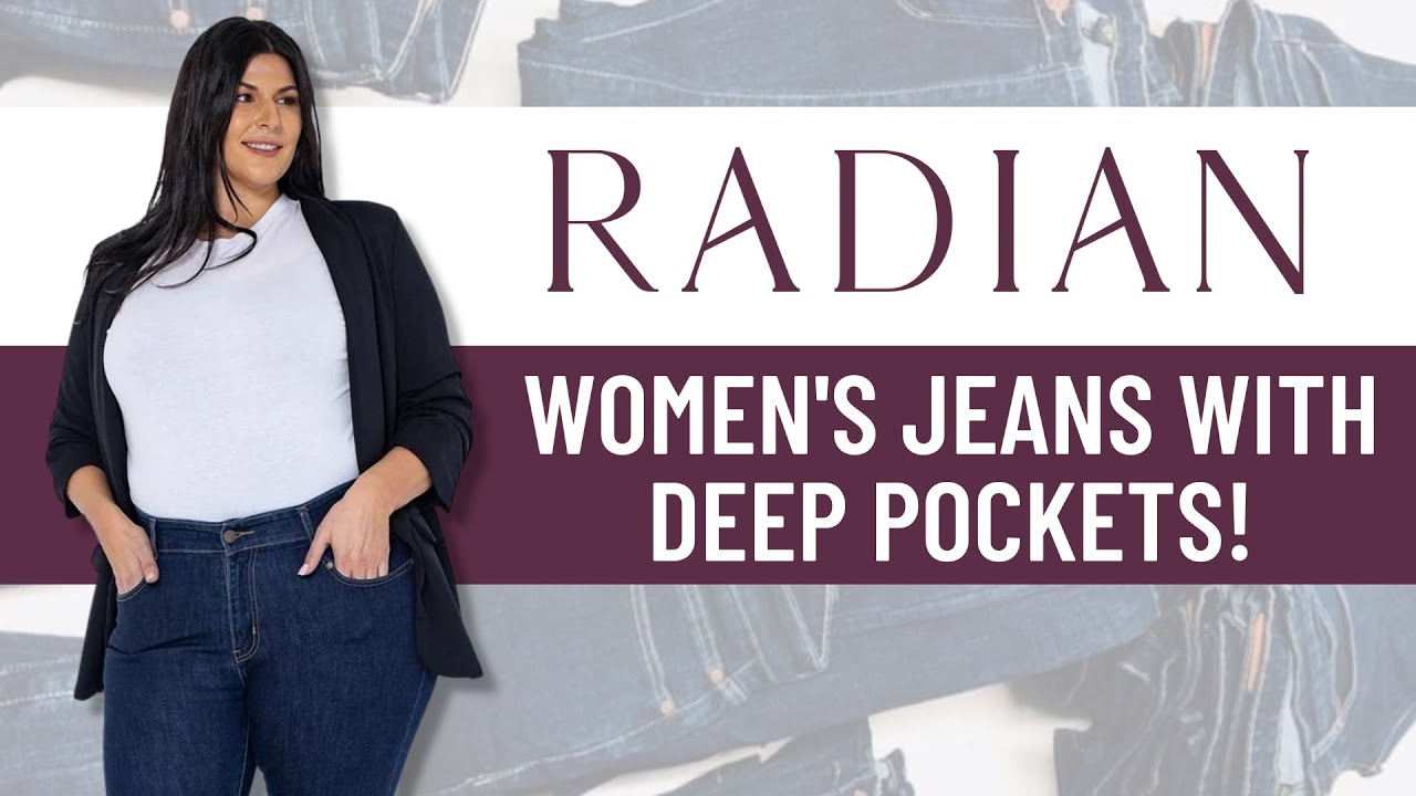 Radian Jeans - Women's Jeans with Deep Pockets!