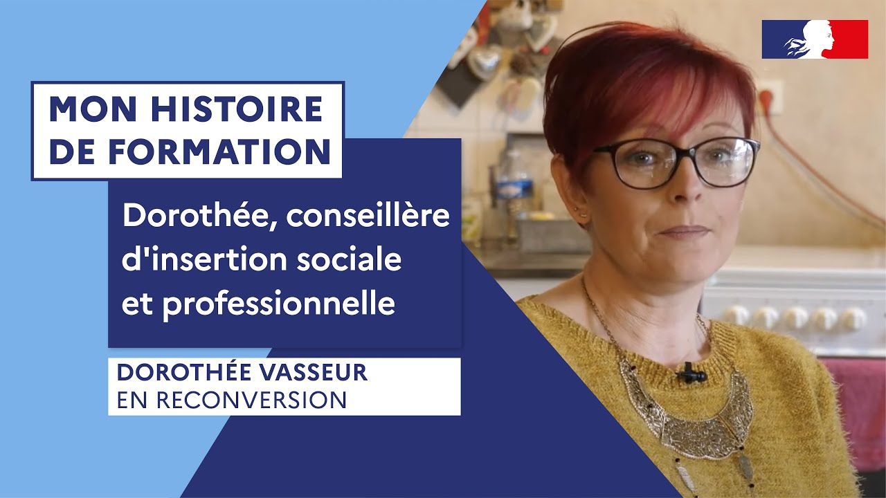 Mon histoire de formation | Dorothée, conseillère d'insertion sociale et professionnelle