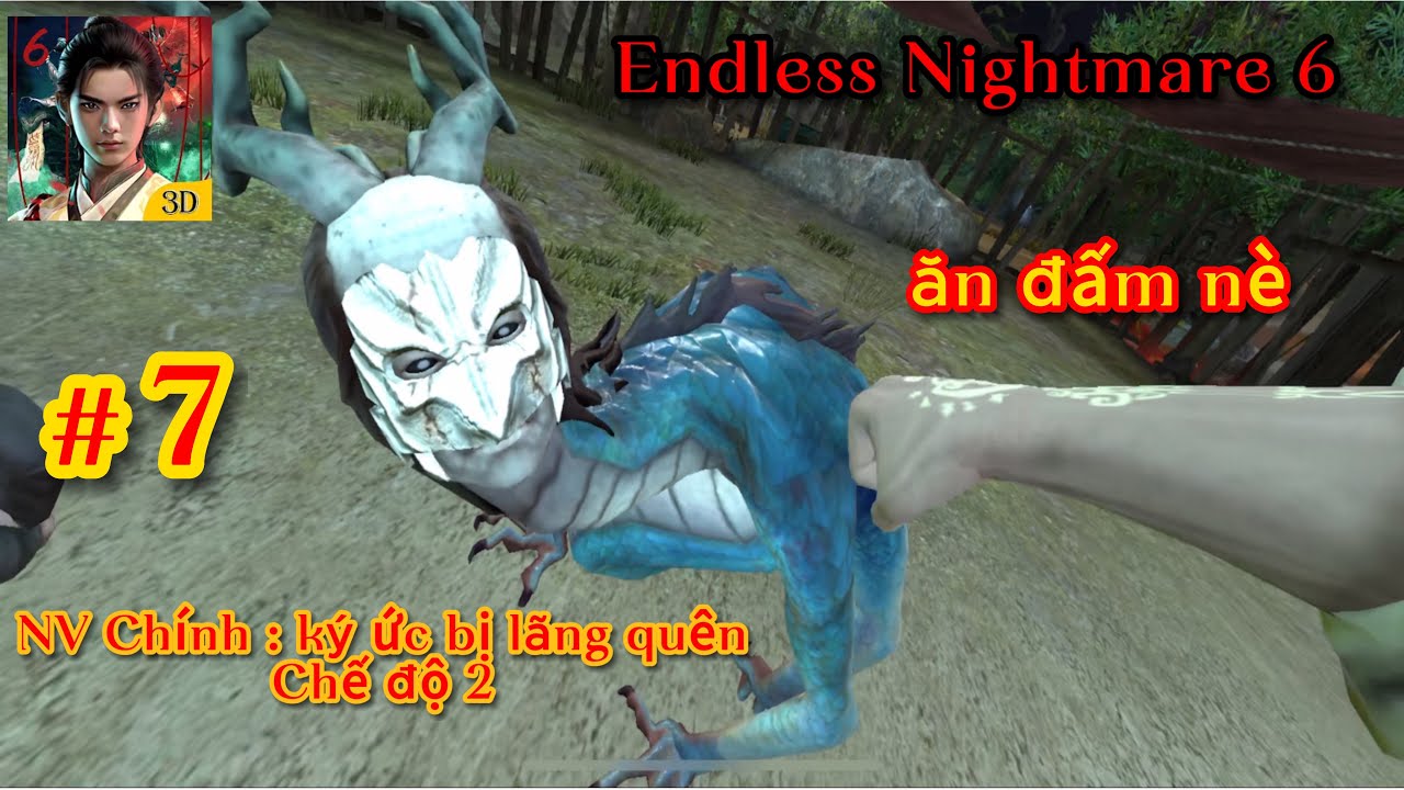 Endless Nightmare 6 . Chương 2 tìm lại ký ức bị lãng quên chế độ khó
