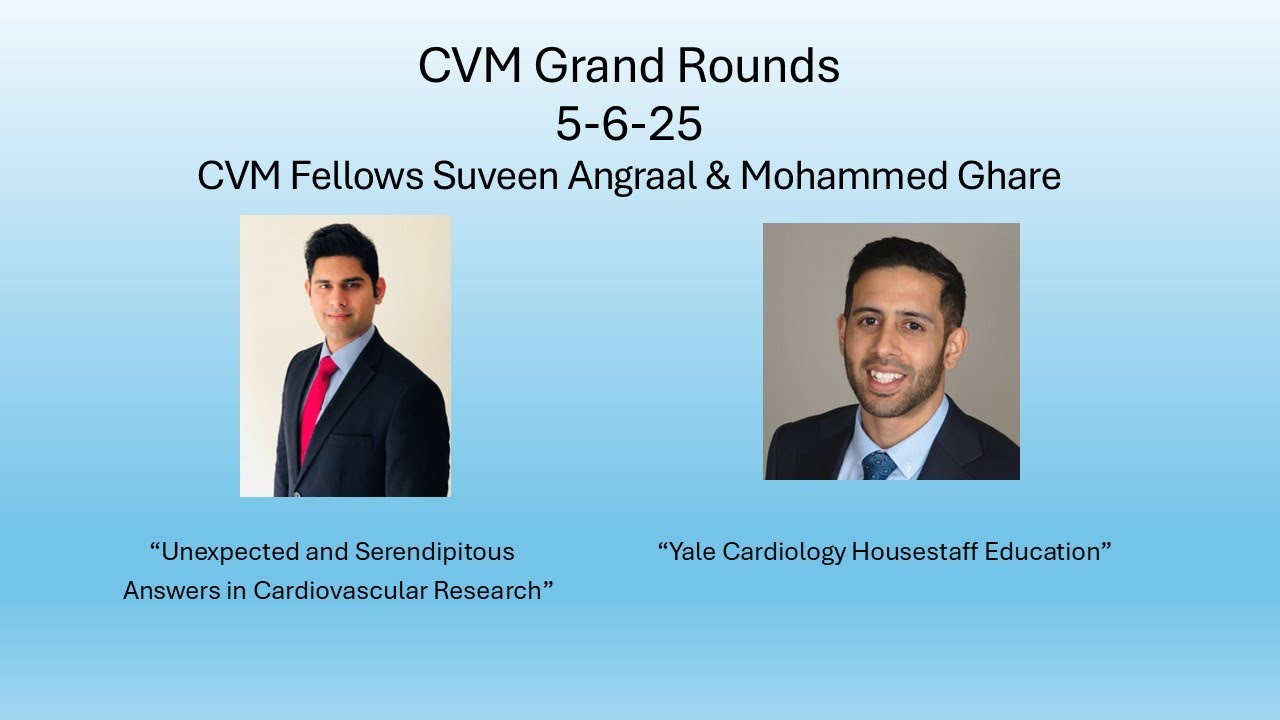 CVM Grand Rounds: Academic Year 2024-2025