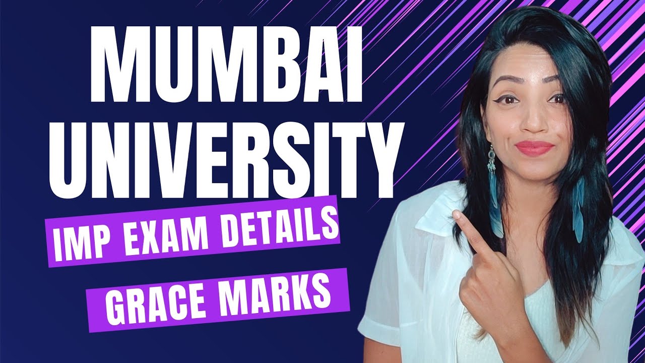 MUMBAI UNIVERSITY IMPORTANT EXAM DETAILS | GRACE MARKS | PASSING CRIETRIA | HOW TO NOT GET KT.