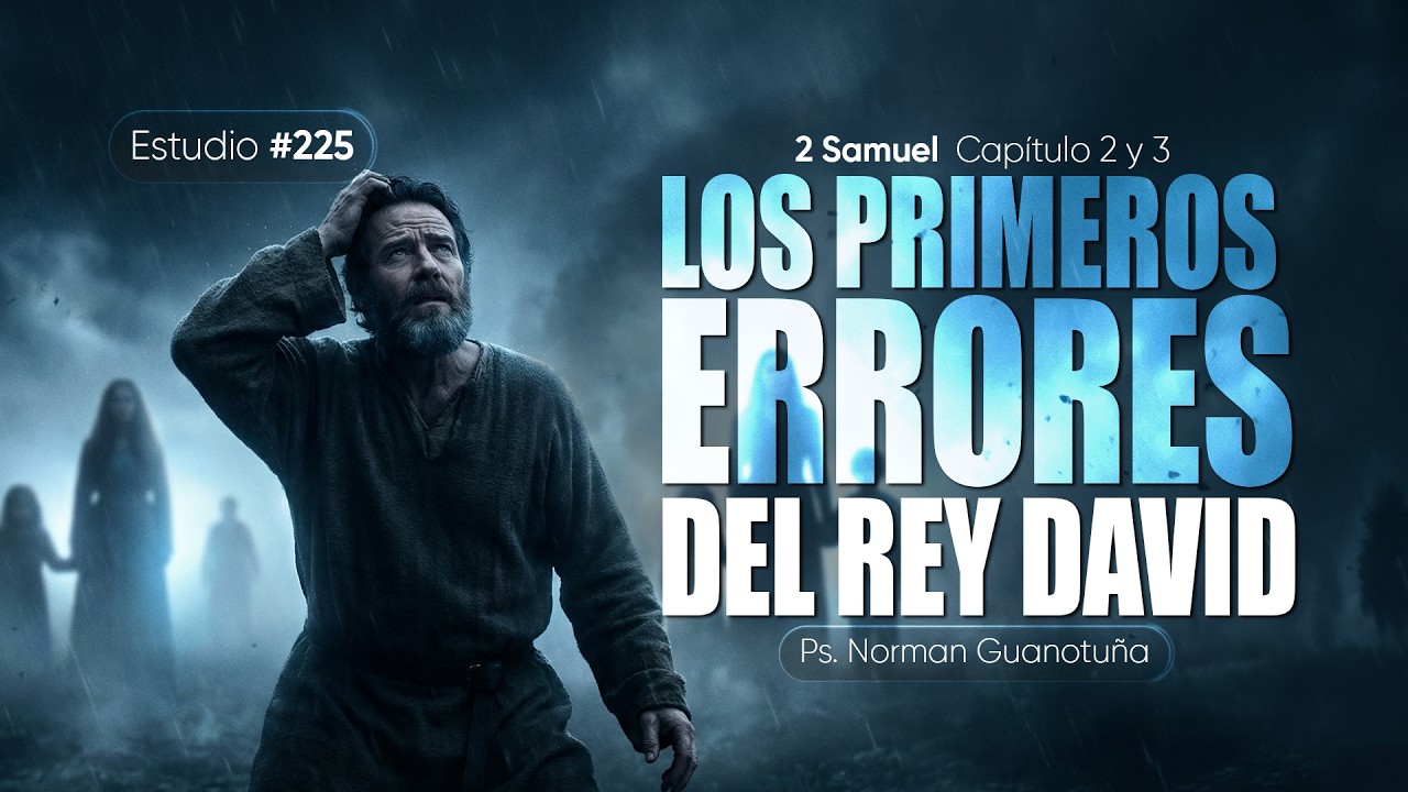 LOS PRIMEROS ERRORES DEL REY DAVID. 🔴 EN VIVO 🔴 - PS. NORMAN GUANOTUÑA