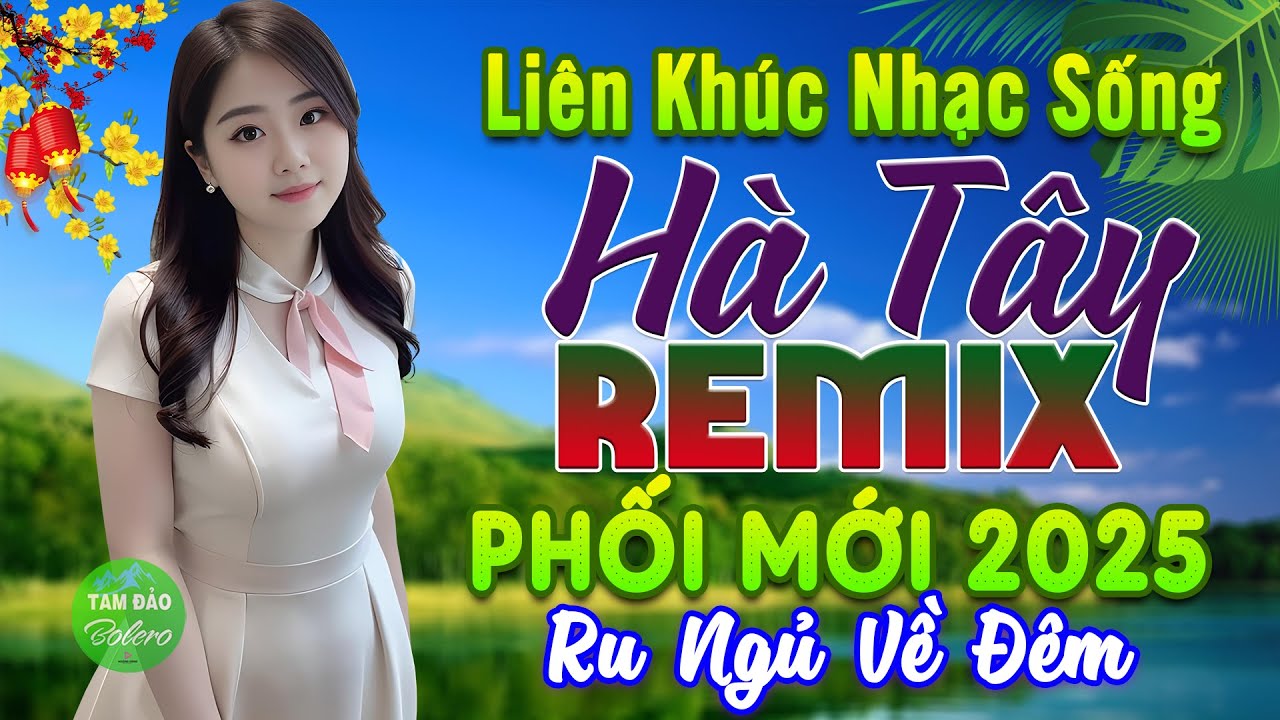 LK Nhạc Sống Thôn Quê Phối Mới Nhất 2025✔️Mở Loa Hết Cỡ LK Nhạc Sống Hà Tây Gái Xinh 1m85 Cực Đã Mắt
