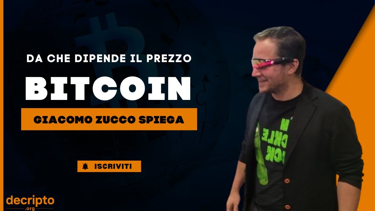 Da cosa dipende il prezzo di BITCOIN? | Lo spiega Giacomo Zucco!