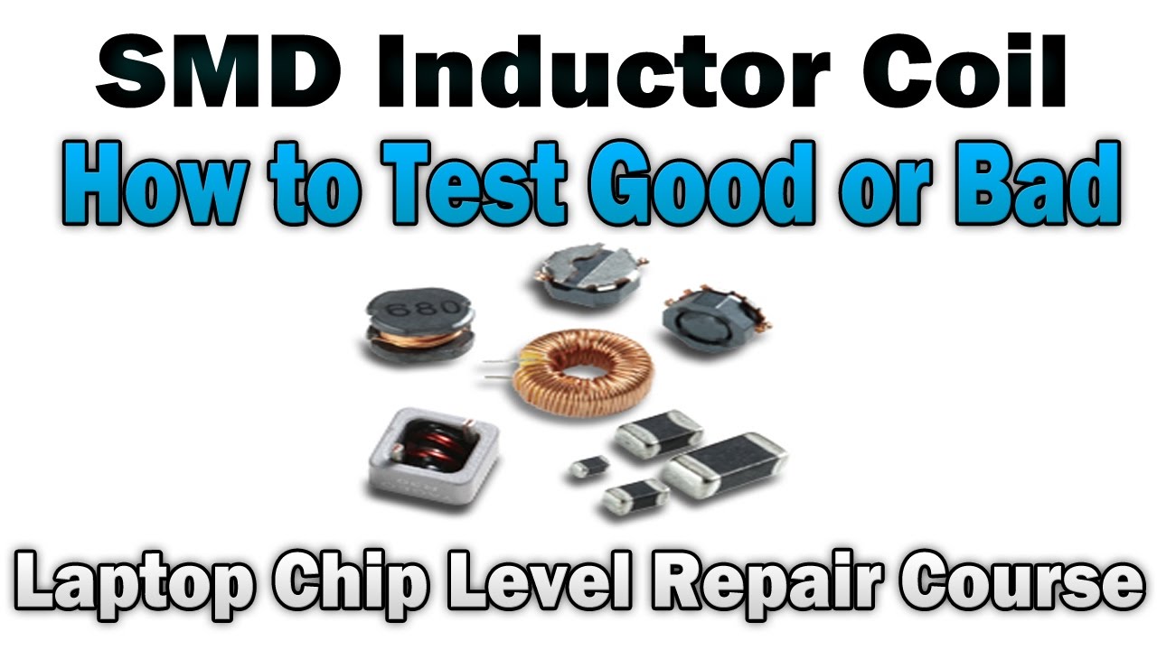 Inductor Coil - Laptop Chip Level Repair