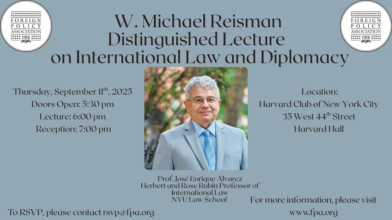 The W. Michael Reisman Distinguished Lecture on International Law and Diplomacy 2025