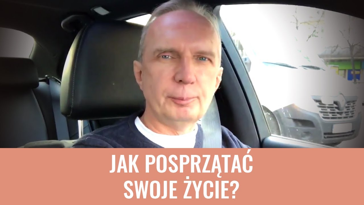 AutoRefleksja #21 - Jak posprzątać swoje życie?