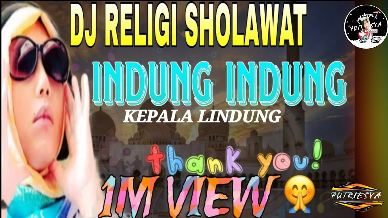 DJ INDUNG INDUNG KEPALA LINDUNG || DJ RELIGI SHOLAWAT