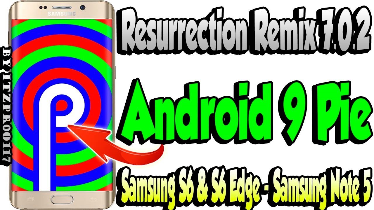 Dale VIDA a tu SAMSUNG S6, S6 Edge y SAMSUNG NOTE 5 | Rom Resurrection Remix 7.0.2 PIE 100% Estable!