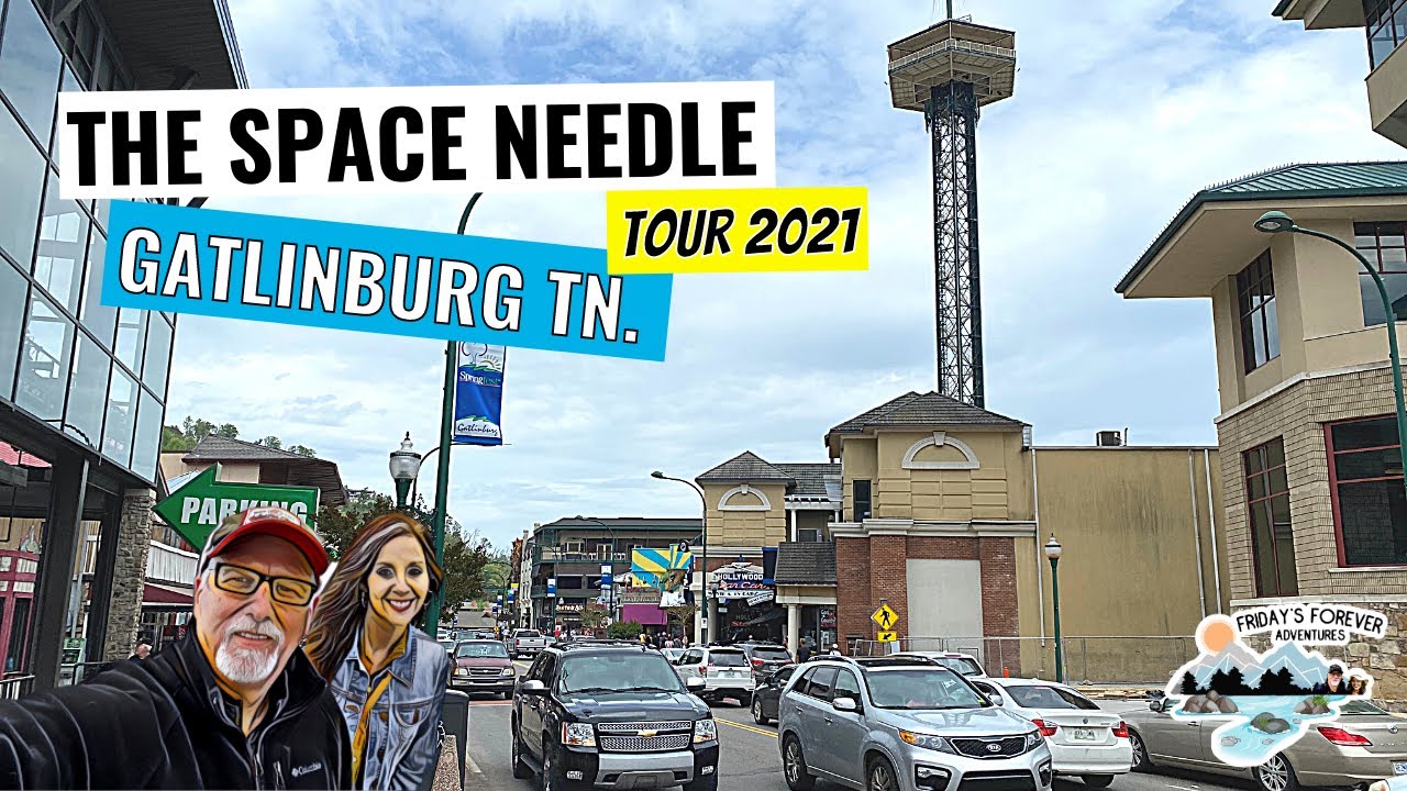Gatlinburg Tennessee SPACE NEEDLE Tour! Spring 2021