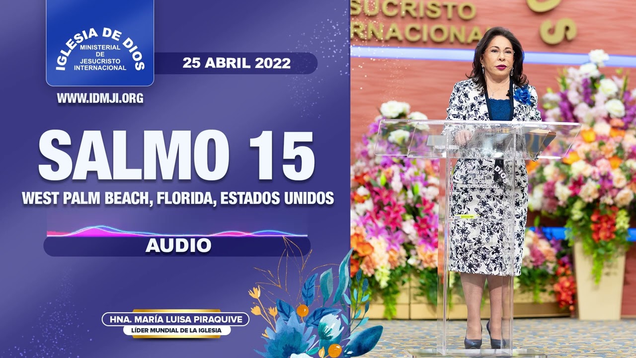 Salmo 15 - 🔊Audio - Hna. María Luisa Piraquive, 25 abril 2022 - IDMJI