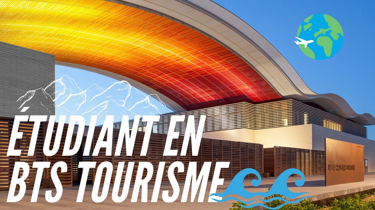 Dans la peau d'un(e) étudiant(e) en BTS Tourisme - Lycée Christian Bourquin d'Argelès-sur-mer