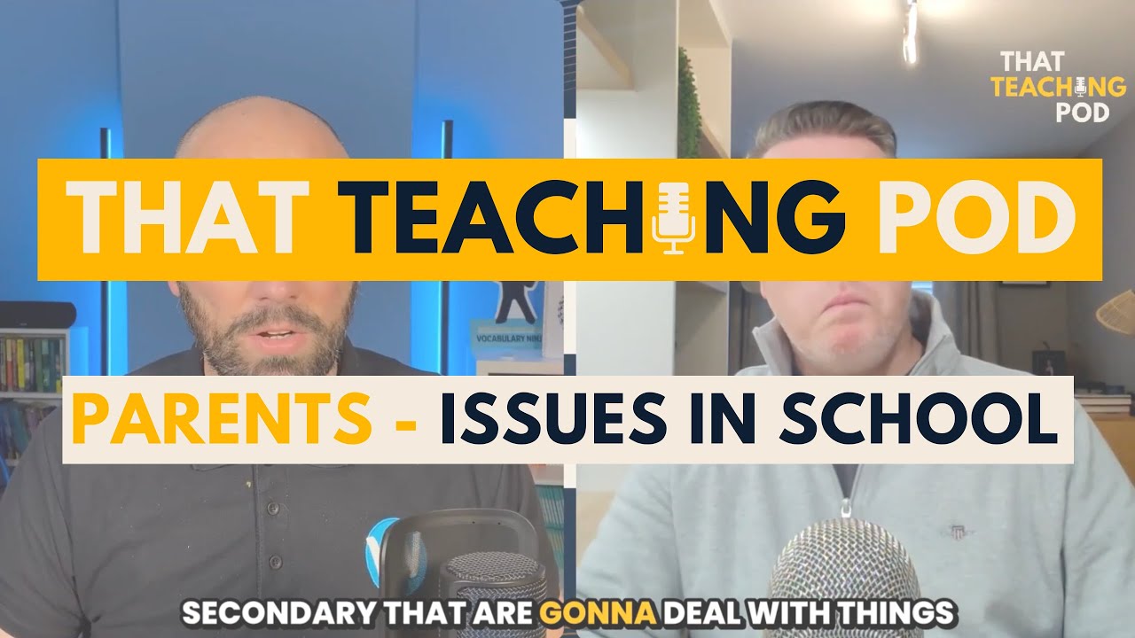 That Teaching Pod | Parents! How to Deal with Issues in School