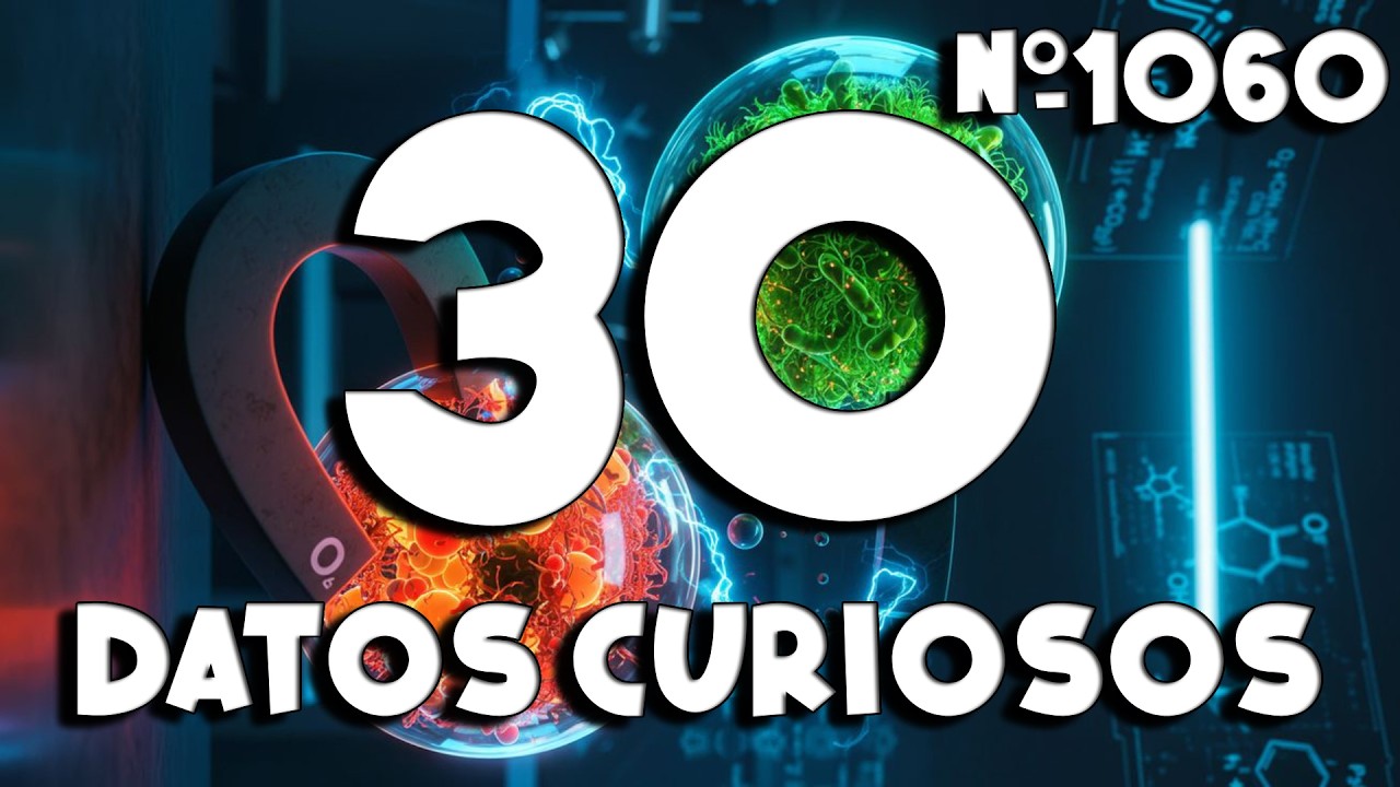 30 DATOS CURIOSOS y COSAS QUE NO SAB&Iacute;AS ⏰😲 1060 #curioman&iacute;atv