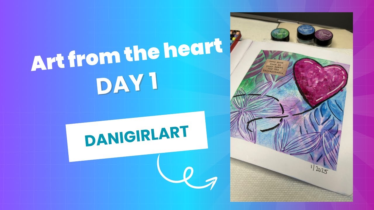 Art from the Heart Day 1