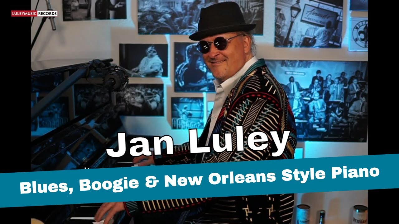 Jan Luley plays Blues, Boogie Woogie & New Orleans Style Piano
