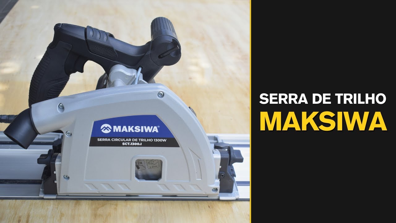 Serra de trilho MAKSIWA SCT1300i - Testes e opinião