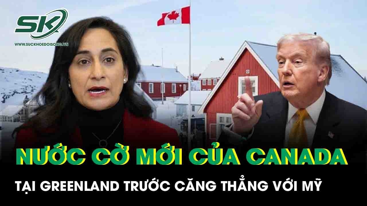 Hé lộ nước cờ mới của Canada tại Greenland trước căng thẳng với Mỹ