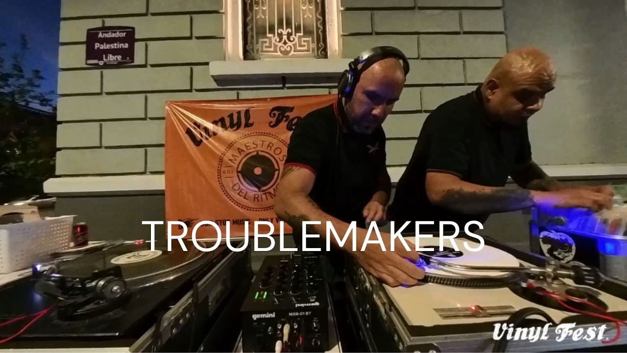 TROUBLEMAKERS (Vinyl Set) @ GUADALAJARA (Street Session)