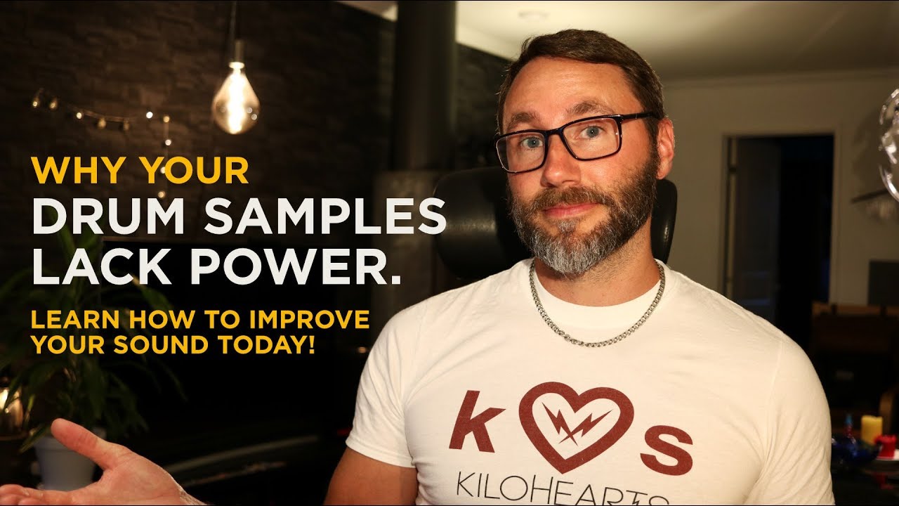 Why Your Drum Samples Sound Weak - Improve Your Beats 2019