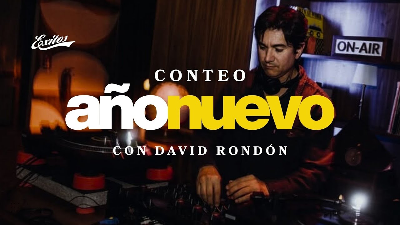 Especial de A&ntilde;o Nuevo con David Rond&oacute;n | &Eacute;xitos 99.9 fm 