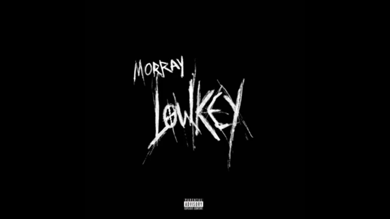 Morray - Lowkey (CLEAN)