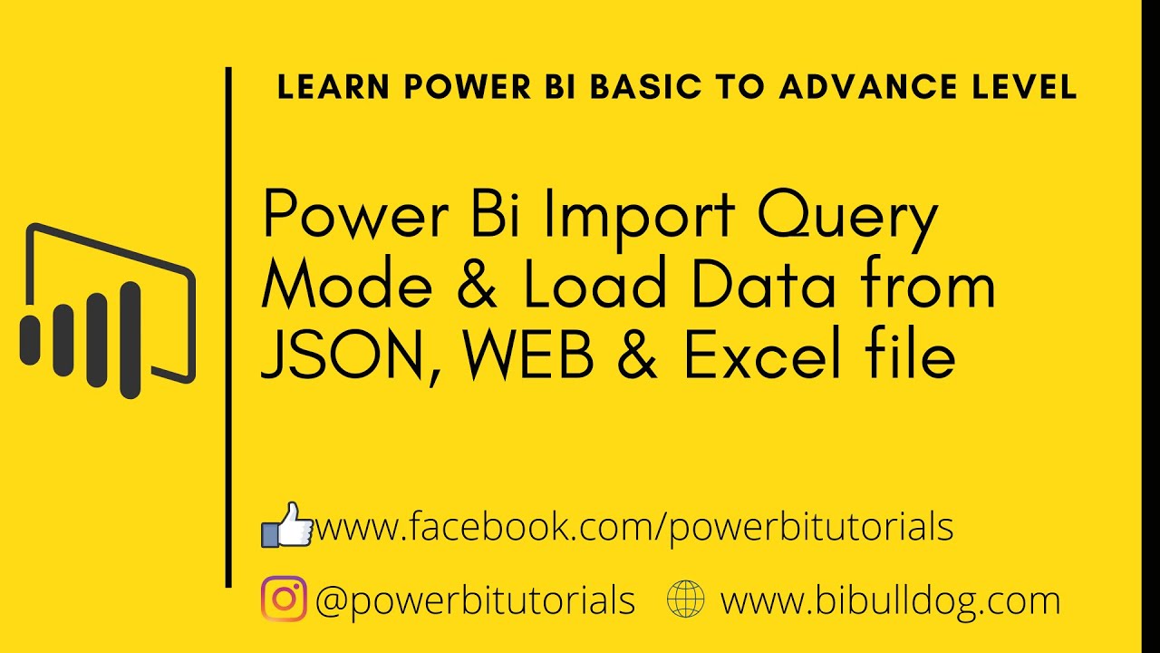 2 - Power Bi Import Query Mode & Load Data from JSON, WEB & Excel file