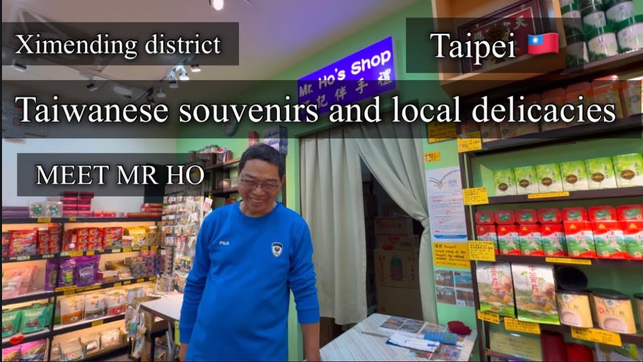 Taiwanese Souvenirs & Local Delicacies at Mr. Ho’s Shop!Ximending District, Taipei!🇹🇼