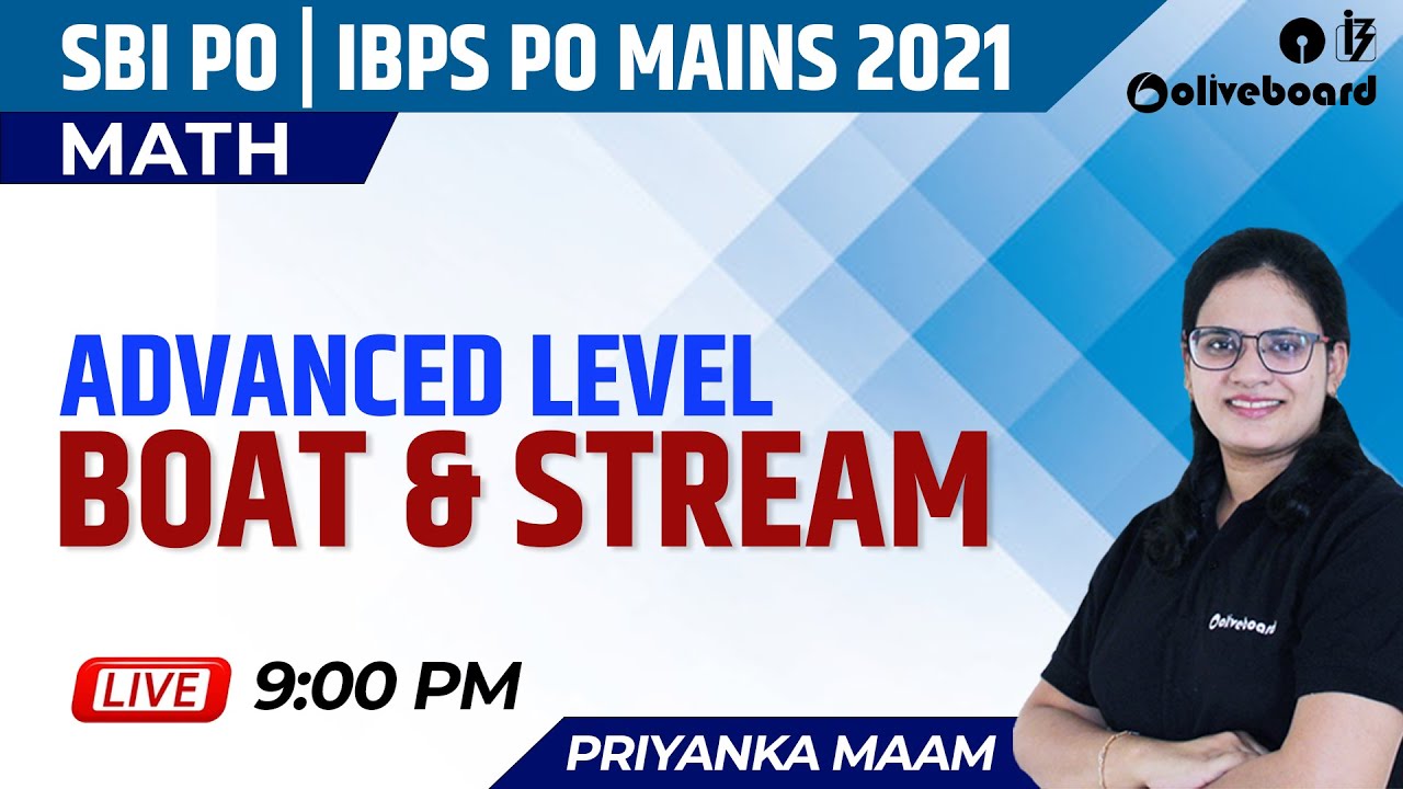 Boat and Stream Mains Level Questions | SBI PO Mains 2021 | IBPS PO Mains 2021 | Priyanka Ma'am
