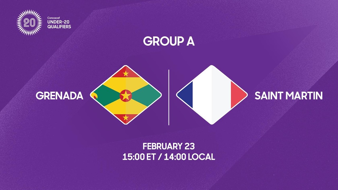 Grenada vs Saint Martin | 2026 Concacaf Under-20 Qualifiers