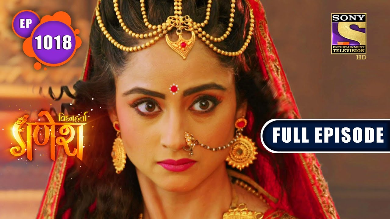 Vighnaharta Ganesh - Ganesha Is Tensed - Ep1018 - Full Episode - 2nd Nov, 2021