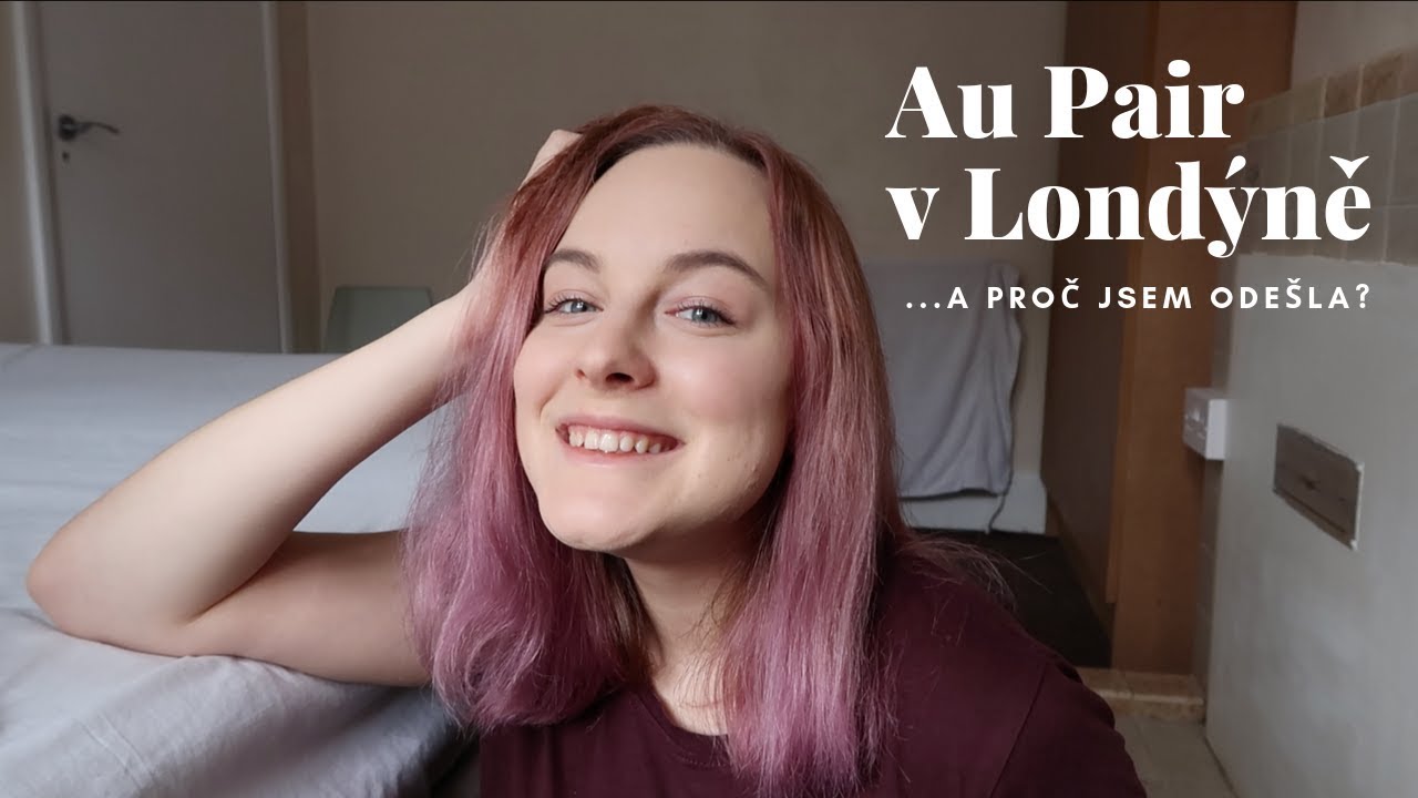 Au Pair v Londýně - jak jsem to měla