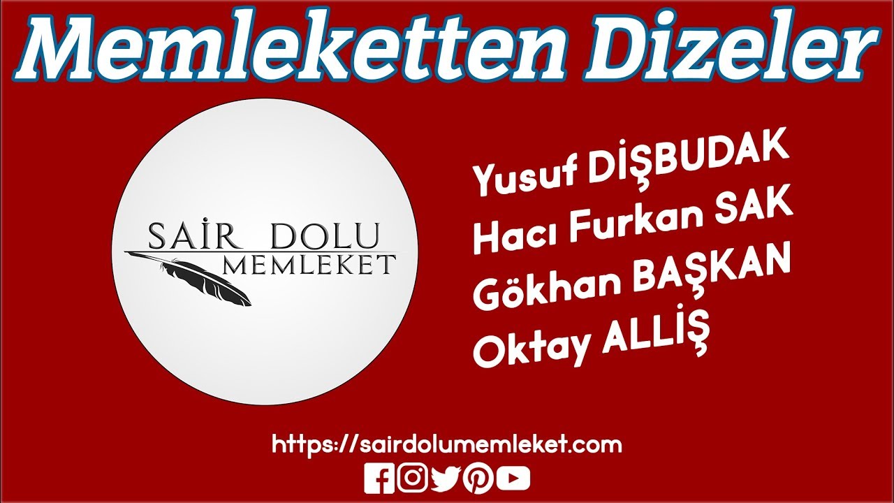 Memleketten Dizeler (1) ~ (Yusuf DİŞBUDAK, Hacı Furkan SAK, G&ouml;khan BAŞKAN, Oktay ALLİŞ)