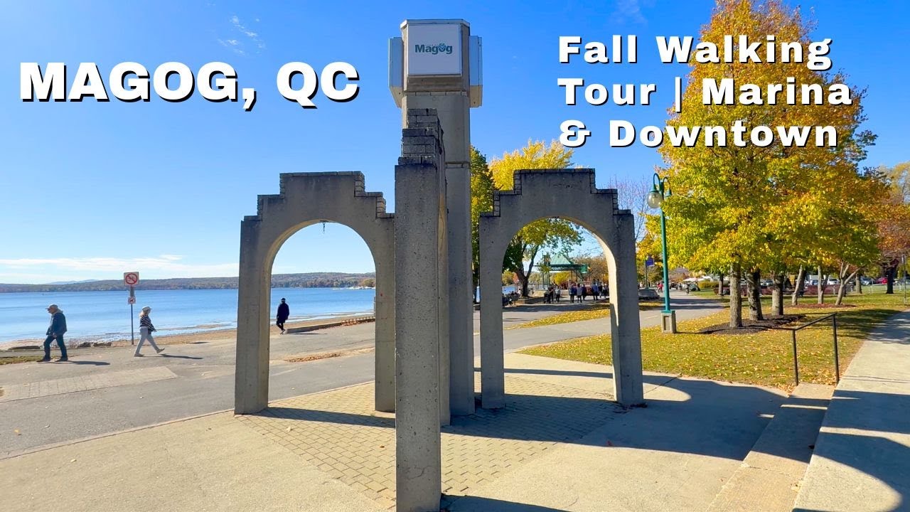Magog Quebec Walking Tour | Explore Downtown, Marina & Parc de la Baie de in Stunning Fall Colors