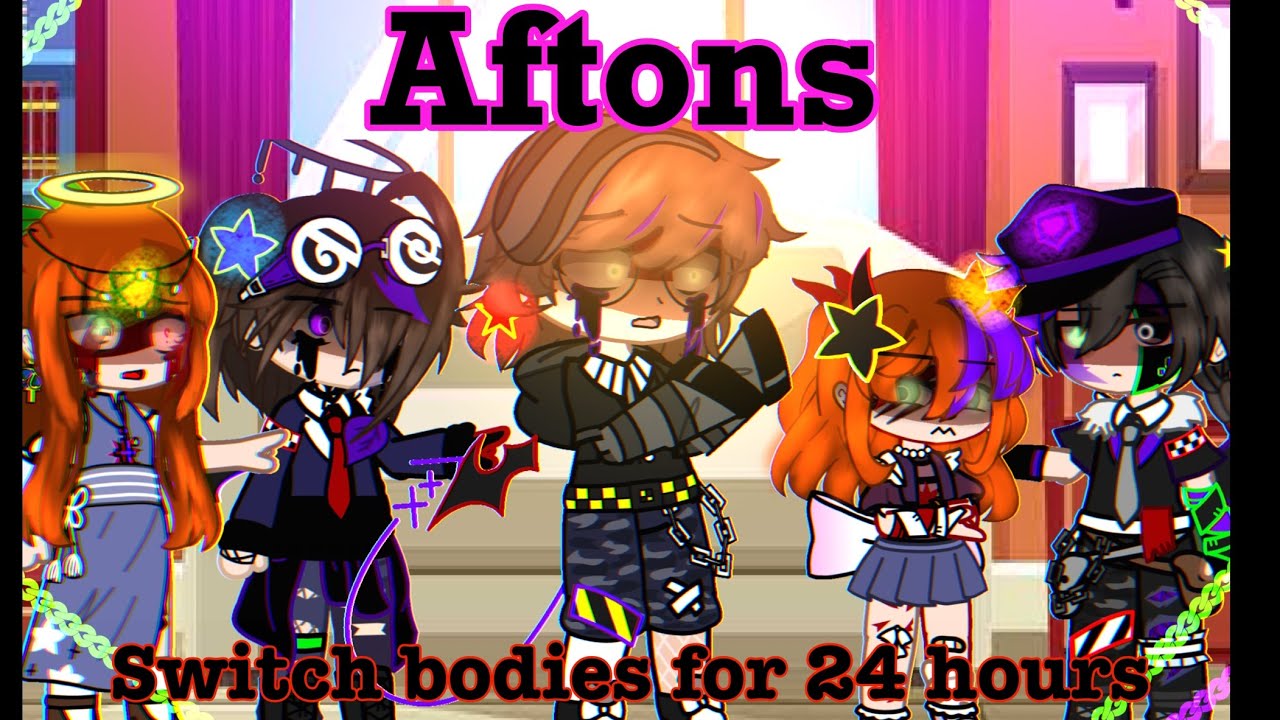 Aftons Switch Bodies For 24 hours||FNaF||Afton Family||Angst?||Please read Description