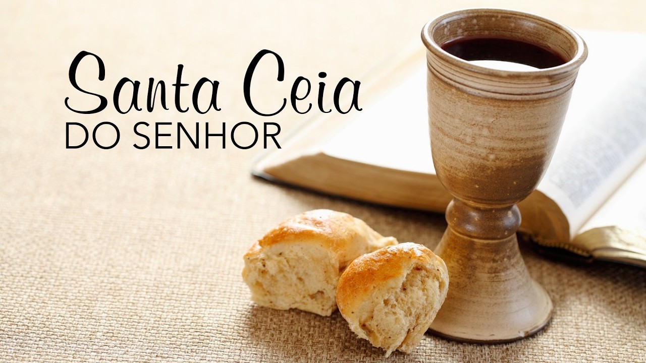 Culto de Santa Ceia- 21 de Fevereiro de 2026