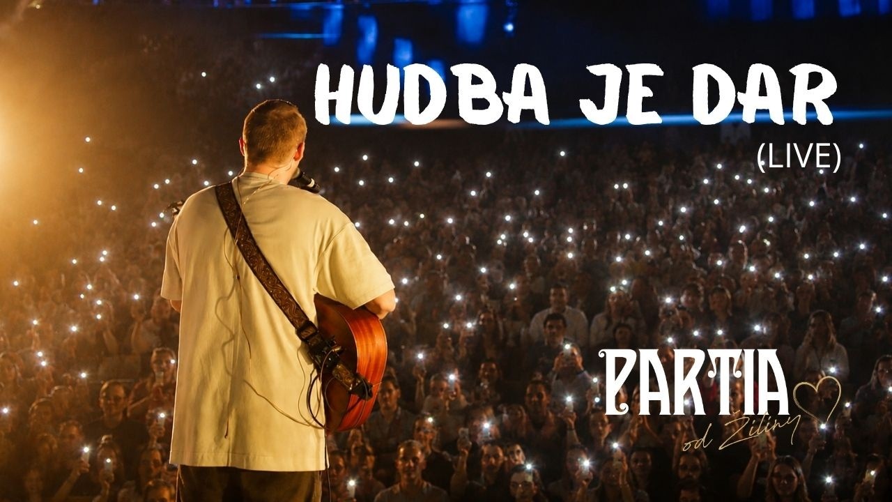 Partia od Žiliny - Hudba je dar (LIVE KONCERT ŽILINA)
