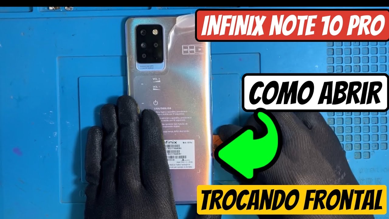 Como abrir e troca o touch completo do INFINIX NOTE 10 PRO - Passo a Passo