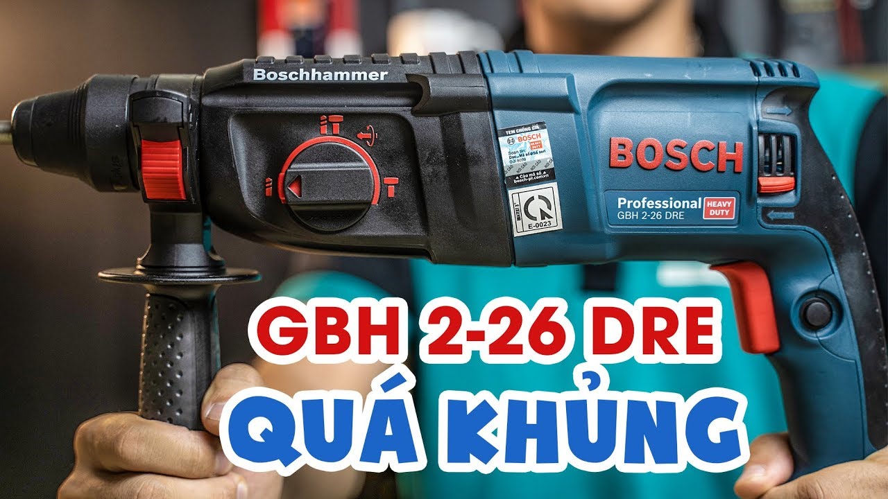 Trên Tay Máy khoan búa Bosch GBH 2-26 DRE | Cực kì mạnh mẽ