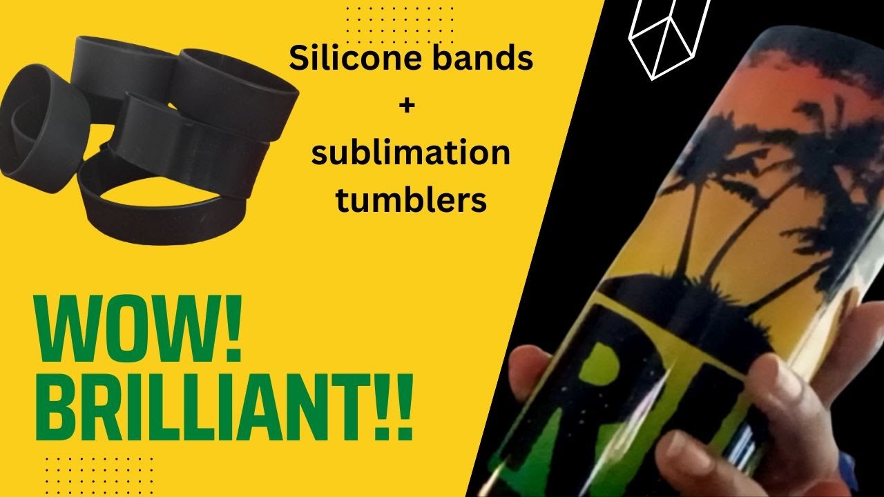 Sublimate tumblers using Silicone bands